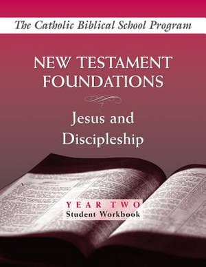 New Testament Foundations de The Catholic Biblical School Program