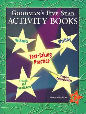 Goodman's Five-Star Activity Books: Test-Taker Practice Series de Burton Goodman