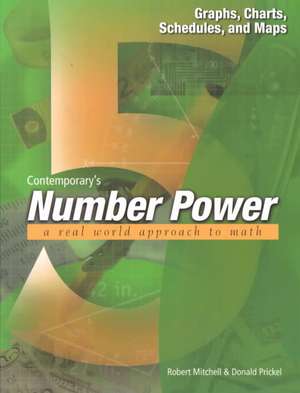 Number Power 5: Graphs, Charts, Schedules, and Maps de Robert Mitchell