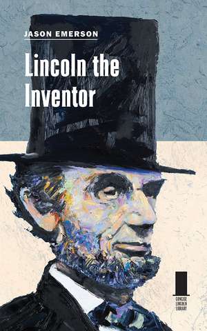 Lincoln the Inventor de Jason Emerson