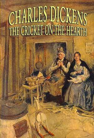 The Cricket on the Hearth de Charles Dickens