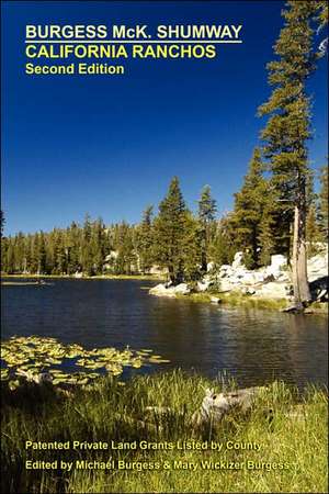 California Ranchos, Second Edition de Burgess McK Shumway