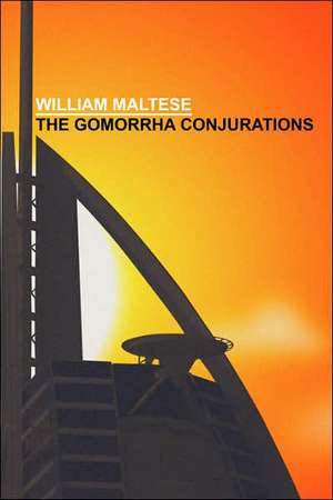 The Gomorrha Conjurations de William Maltese