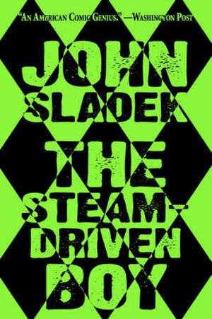 The Steam-Driven Boy de John Sladek