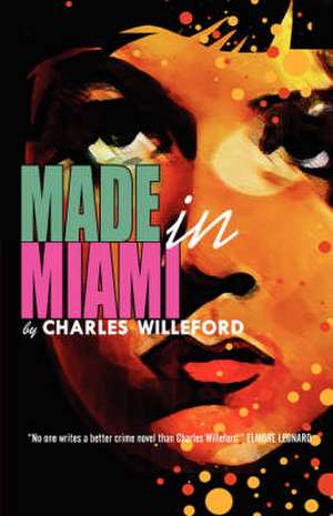 Made in Miami de Charles Willeford