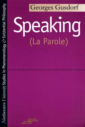 Speaking: (La Parole) de Georges Gusdorf