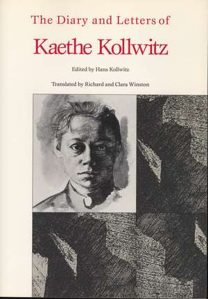 Diary and Letters of Kaethe Kollwitz de Kaethe Kollwitz