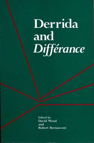 Derrida and Differance de David Wood