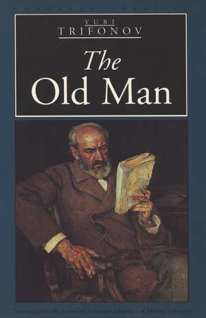 The Old Man de Yuri Trifonov