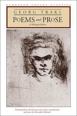 Poems and Prose: A Bilingual Edition de Georg Trakl