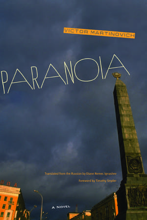Paranoia: A Novel de Victor Martinovich