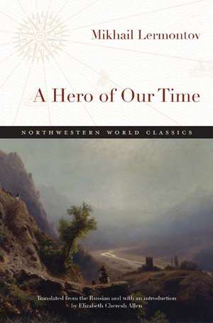 A Hero of Our Time de Mikhail Lermontov