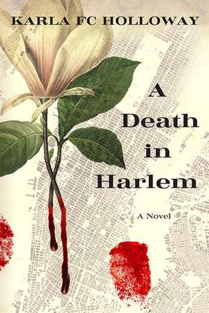 A Death in Harlem: A Novel de Karla F. C. Holloway