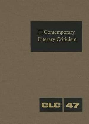 Contemporary Literary Criticism: Excerpts from Criticism of the Works of Today's Novelists, Poets, Playwrights, Short Story Writers, Scriptwriters, & de Daniel G. Marowski