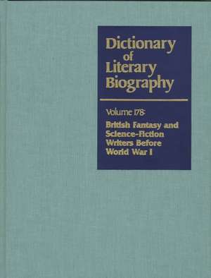 Dictionary of Literary Biography: British Fantasy and Science Fiction Writers Before WW I de Layman