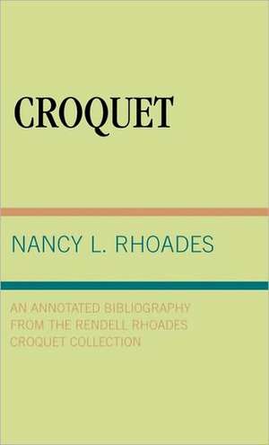 Croquet de Nancy L. Rhoades