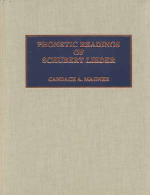 Phonetic Readings of Schubert Lieder de Candace A. Magner