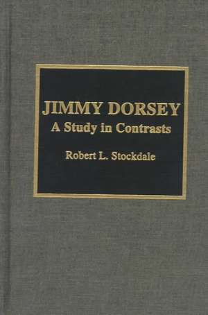 Jimmy Dorsey de Robert L. Stockdale