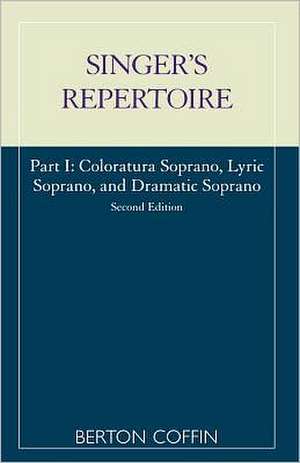 The Singer's Repertoire, Part I de Berton Coffin