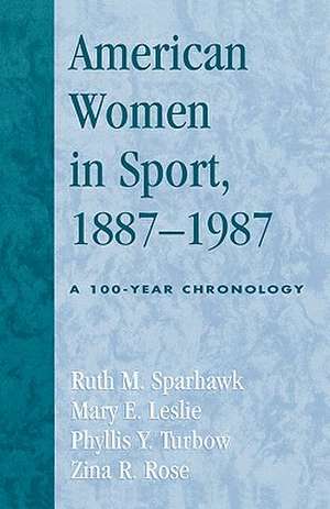 American Women in Sport, 1887-1987 de Ruth M. Sparhawk