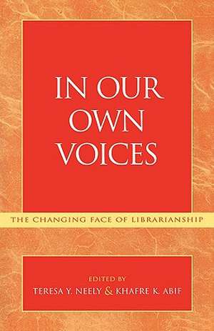 In Our Own Voices de Teresa Y. Neely