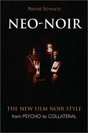 Neo-Noir de Ronald Schwartz