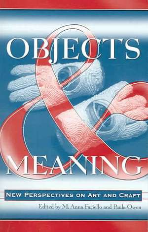 Objects and Meaning de Anna M. Fariello