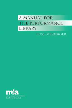 A Manual for the Performance Library de Russ Girsberger