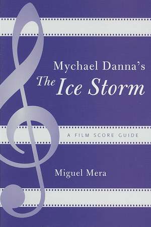 Mychael Danna's the Ice Storm de Miguel Mera