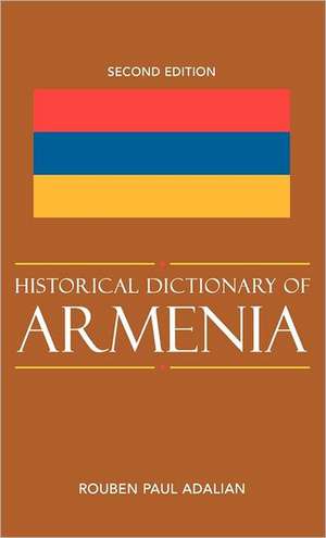 Historical Dictionary of Armenia de Rouben Paul Adalian