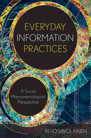 Everyday Information Practices de Reijo Savolainen