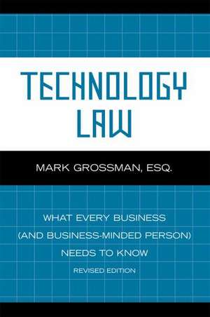 Technology Law de Mark Grossman