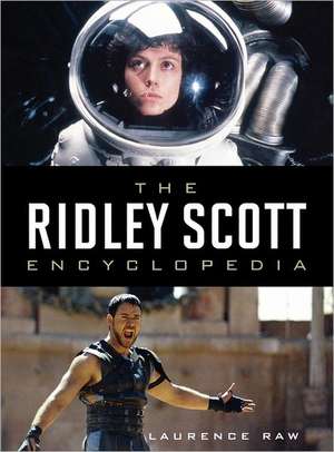 Ridley Scott Encyclopedia de Laurence Raw