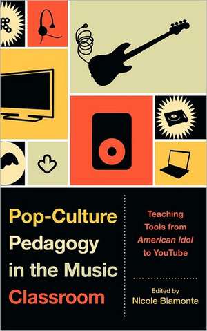 Pop-Culture Pedagogy in the Music Classroom