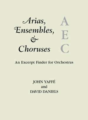 Arias, Ensembles, & Choruses de John Yaffe