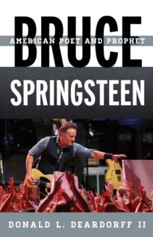 Bruce Springsteen de Donald L. Deardorff