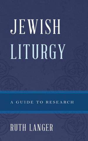 Jewish Liturgy de Ruth Langer