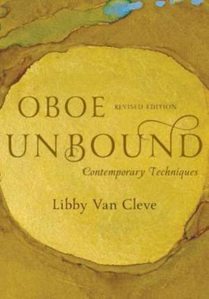 Oboe Unbound de Libby Van Cleve