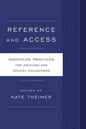 Reference and Access de Kate M. Theimer