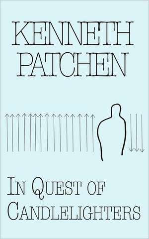 Quest of Candlelighters de K Patchen