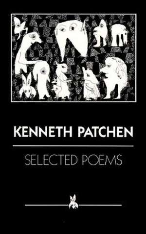 Selected Poems de Kenneth Patchen