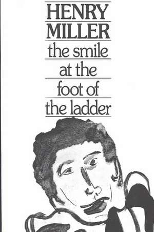 Smile at the Foot of the Ladder de H Miller