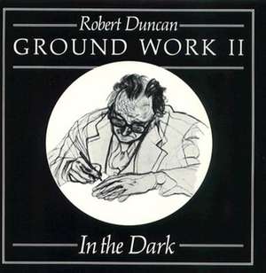 Ground Work II – In the Dark de R. Duncan