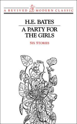 A Party for the Girls – Stories de He Bates