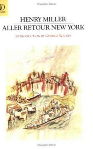 Aller Retour New York – Essay de Henry Miller