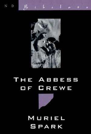 The Abbess of Crewe de Muriel Spark