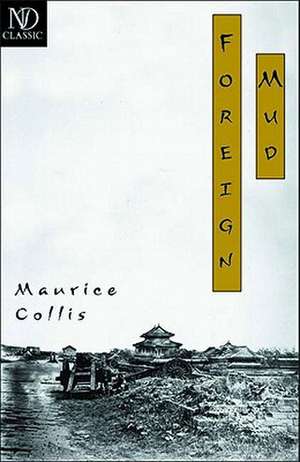 Foreign Mud – History de Maurice Collis