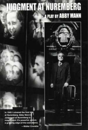 Judgment at Nuremberg – A Play de Abby Mann