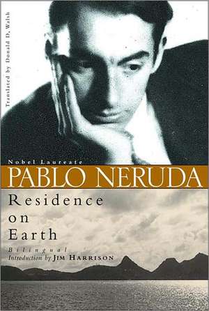 Residence On Earth de Pablo Neruda