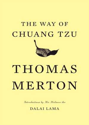 The Way of Chuang Tze 2e de Thomas Merton